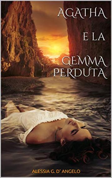 AGATHA E LA GEMMA PERDUTA (vol. 2)
